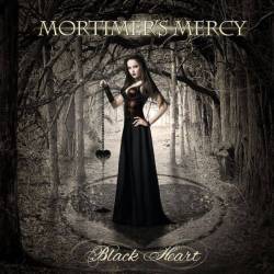 Mortimer's Mercy : Black Heart